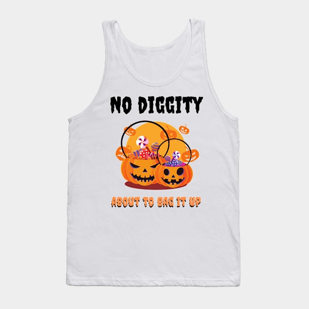 No diggity about to bag it up Tank Top by JustBeSatisfied